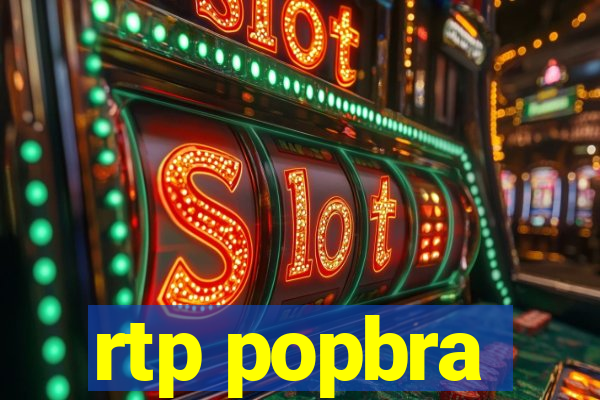 rtp popbra